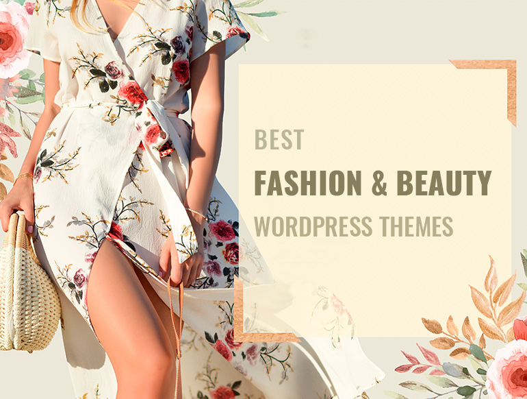 Top 10 Fashion And Beauty WordPress Themes, WordPress Templates 2022