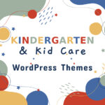 Best Kindergarten and Kid Care WordPress Themes & Templates