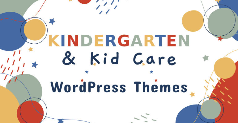 Best Kindergarten and Kid Care WordPress Themes & Templates